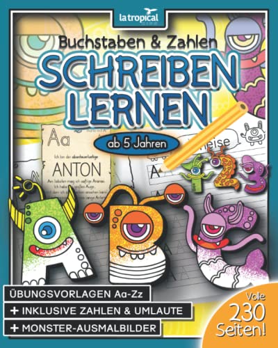 Buchstaben und Zahlen schreiben lernen ab 5 Jahren: Hilfe, die Monster sind los! Mein großes Monster-ABC + Die Zahlen-Ungeheuer von 1-10. Der ... für die Vorschule und Grundschule, Band 1)