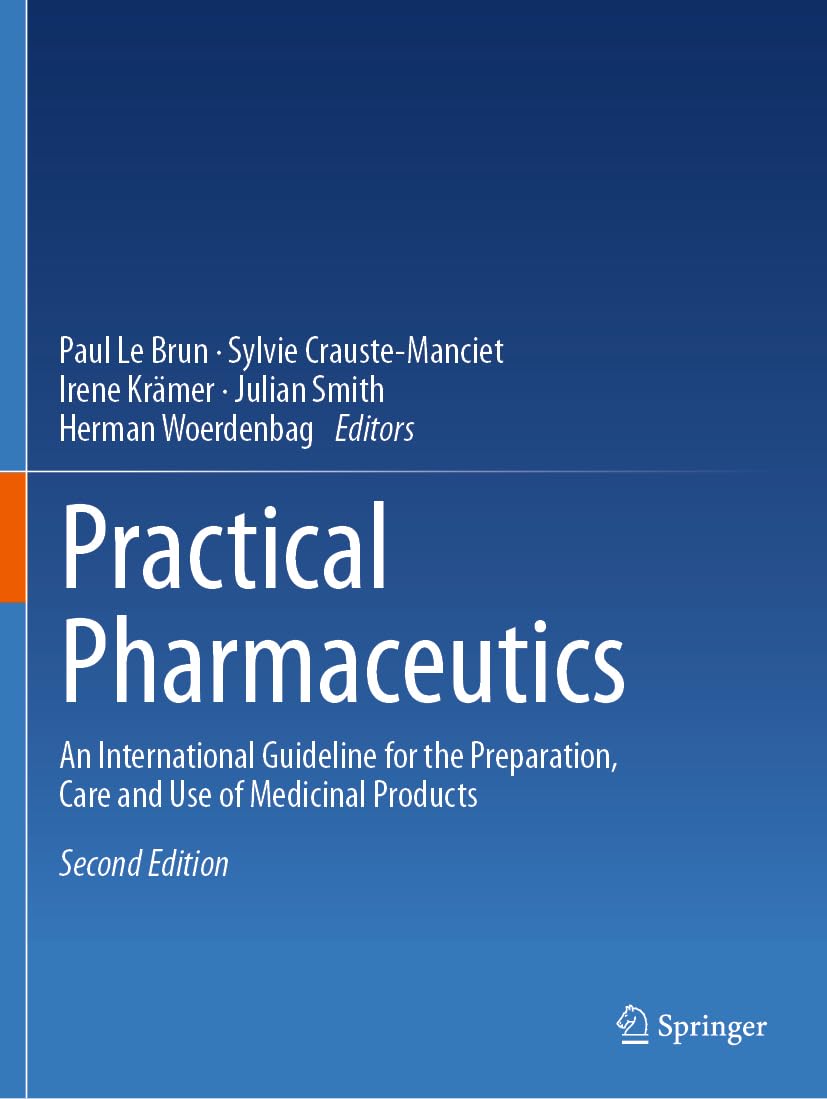 unbekannt Practical Pharmaceutics, An International Guideline For The Preparation, Care And Use Of Medicinal Products
