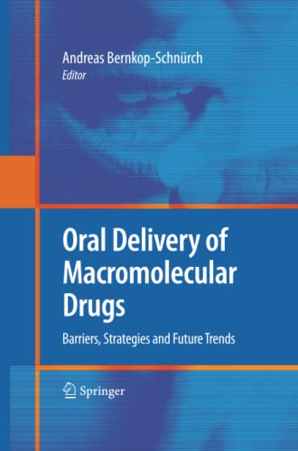 Oral Delivery of Macromolecular Drugs: Barriers, Strategies and Future Trends