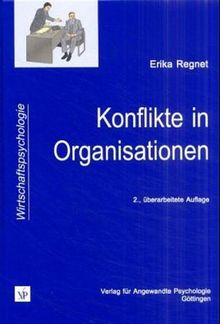 Konflikte in Organisationen: Formen, Funktion und Bewältigung