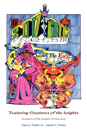 Zodiac Knights 2000 Featuring Creatures of the Knights: Creatures of the Knights (a New Era)