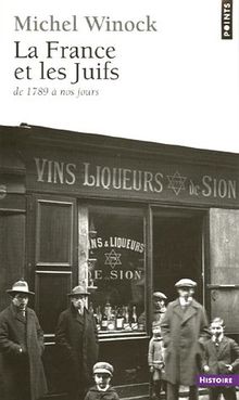 La France et les juifs : de 1789 à nos jours