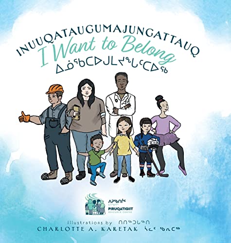 Inuuqataugumajungattauq - I want to Belong: ¿¿¿¿¿¿¿¿¿¿¿¿¿: ¿¿¿¿¿¿¿¿¿¿¿¿¿