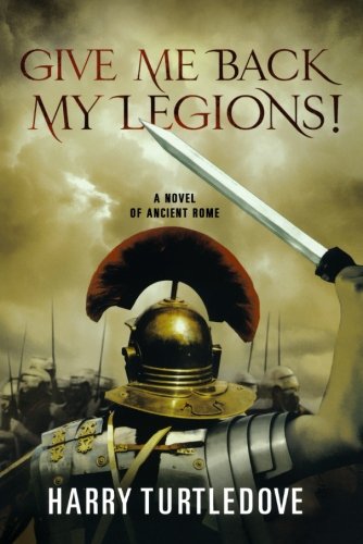 Give Me Back My Legions!
