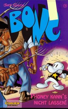 Bone, Bd.3, Phoney kann's nicht lassen