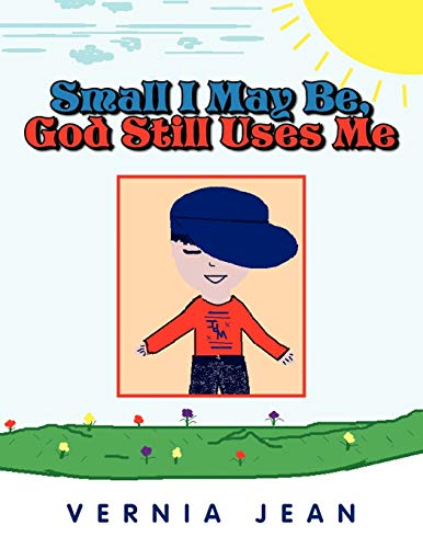 Vernia Jean Small I May Be, God Still Uses Me