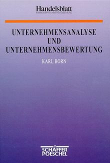 Unternehmensanalyse und Unternehmensbewertung mit Begleitdiskette Handelsblatt Wirtschafts- und Finanzzeitung