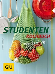 Studenten Kochbuch - vegetarisch (GU Themenkochbuch)|GU Themenkochbuch