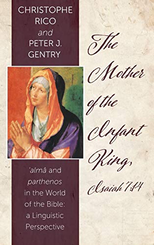 The Mother of the Infant King, Isaiah 7: 14