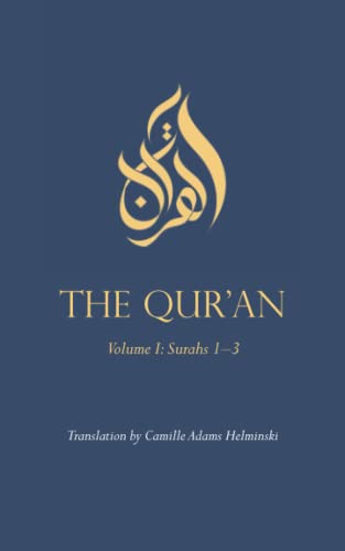 Helminski, Camille Adams The Qur'an, Volume I, Surahs 1-3