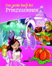 Das große Buch der Prinzessinen