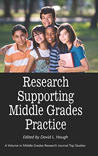 Research Supporting Middle Grades Practice (Hc) (Middle Grades Research Journal Top Studies)
