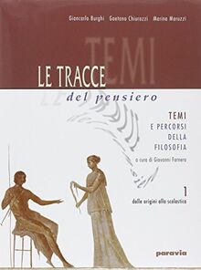 Le tracce del pensiero. Per le Scuole superiori: 1