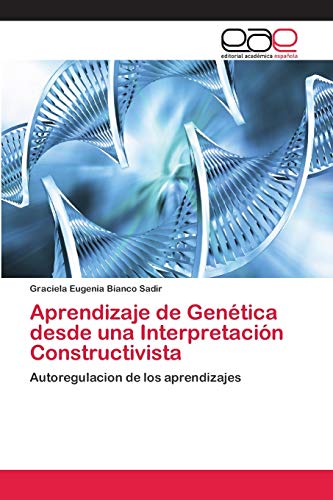 Aprendizaje de Genética desde una Interpretación Constructivista: Autoregulacion de los aprendizajes
