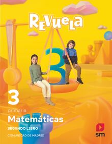 Matemáticas. Trimestres temáticos. 3 Primaria. Revuela. Comunidad de Madrid