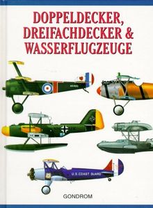 Doppeldecker, Dreifachdecker und Wasserflugzeuge