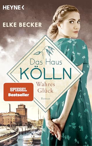 Das Haus Kölln. Wahres Glück (Die Kölln-Saga, Band 3)