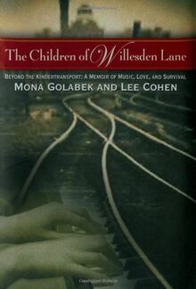 The Children of Willesden Lane: Beyond the Kindertransport: A Memoir of Music, Love, and Survival