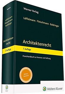 Architektenrecht: Praxishandbuch zu Honorar und Haftung