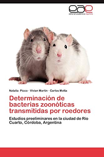 Determinación de bacterias zoonóticas transmitidas por roedores: Estudios preeliminares en la ciudad de Río Cuarto, Córdoba, Argentina