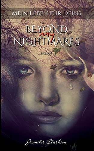 Beyond my Nightmares: Mein Leben für Deins