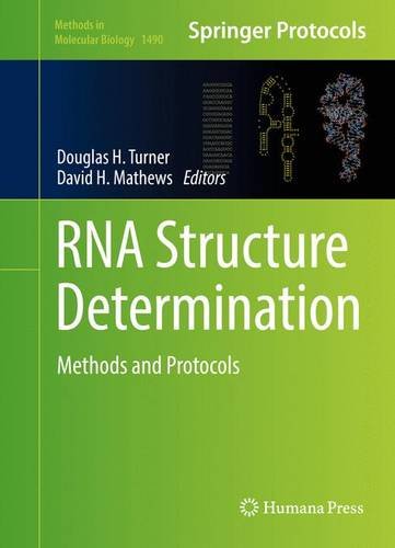 RNA Structure Determination: Methods and Protocols (Methods in Molecular Biology)