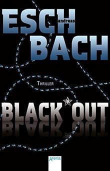Black*Out (1) von Eschbach, Andreas | Buch | Zustand akzeptabel