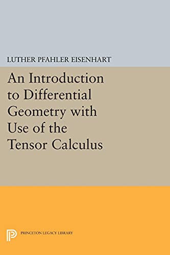 Eisenhart, Luther Pfahler Introduction To Differential Geometry (Princeton Legacy Library)