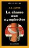 Chasse Aux Nymphettes (Serie Noire 1)