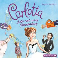 Carlotta-Internat und Prinzenball  (Band 4) von Hoßfeld,Dagmar | CD | Zustand gut