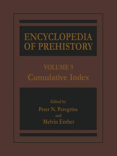 Encyclopedia of Prehistory: Volume 9: Cumulative Index
