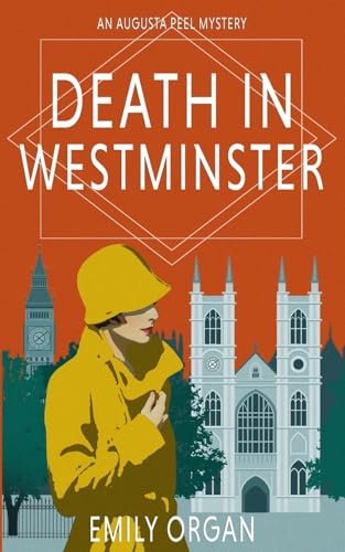 Death in Westminster (Augusta Peel 1920s Mysteries, Band 5)