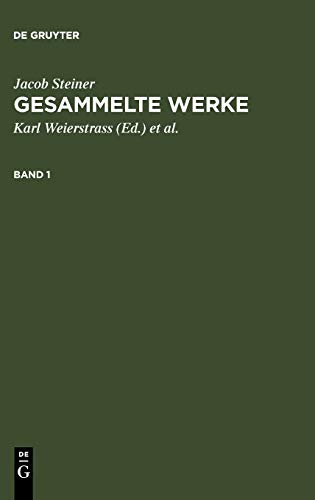 Jacob Steiner: Gesammelte Werke. Band 1