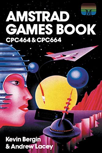 Amstrad Games Book: CPC464 & CPC664 (Retro Reproductions, Band 16)