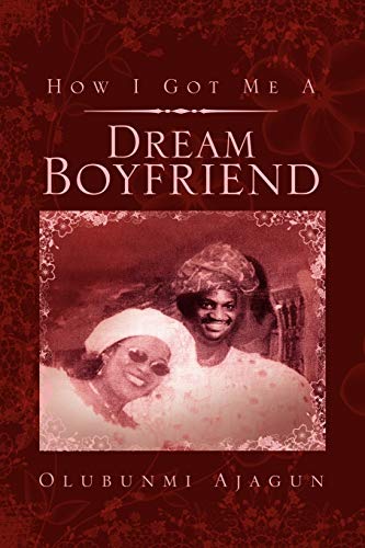 How I Got Me A Dream Boyfriend