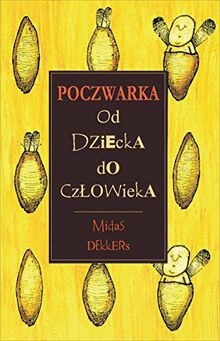 Poczwarka: Od dziecka do człowieka (SERIA Z WAGĄ)