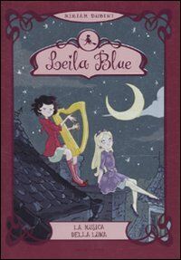 La musica della luna. Leila blue