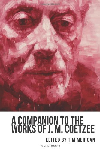 A Companion to the Works of J. M. Coetzee (Studies in English and American Literature and Culture)
