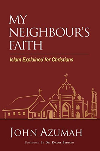 My Neighbour's Faith: Islam Explained for Christians (Hippo)