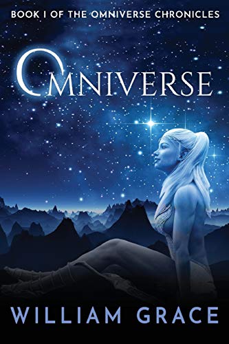 Omniverse: Book I of the Omniverse Chronicles