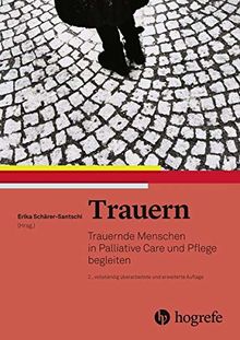 Trauern: Trauernde Menschen nach Verlusten begleiten