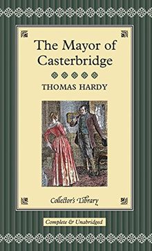 The Mayor of Casterbridge (Collector's Library)