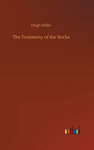 The Testimony of the Rocks