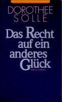 Das Recht auf ein anderes Glück