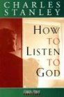 How to Listen to God (Charles Stanley Discipleship)