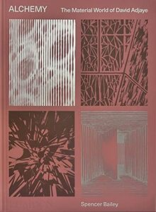 Alchemy, The Material World of David Adjaye