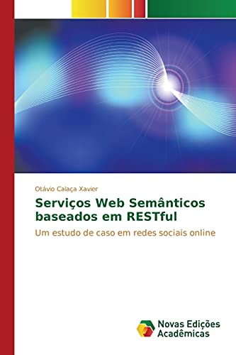 Serviços Web Semânticos baseados em RESTful: Um estudo de caso em redes sociais online