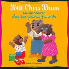 Petit Ours Brun en vacances chez ses grands-parents