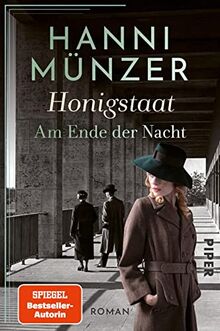 Honigstaat (Am Ende der Nacht 2): Roman | Für die Fans von »Honigtot« und »Marlene«