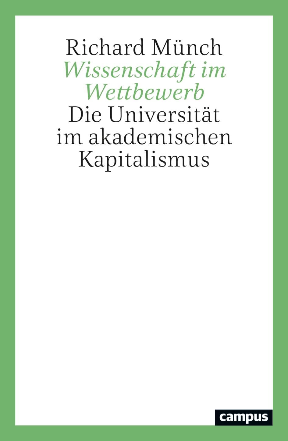 Wissenschaft im Wettbewerb: Die Universität im akademischen Kapitalismus